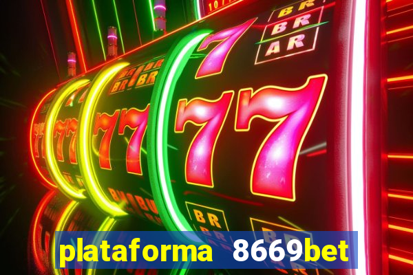 plataforma 8669bet é confiável